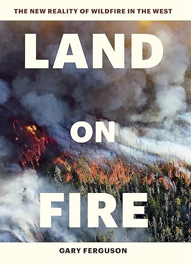 Book Review: Land on Fire by Gary Ferguson